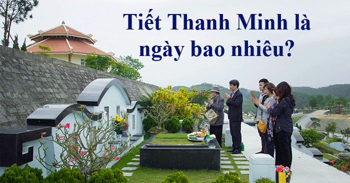 tet-thanh-minh-nam-2023-la-ngay-nao-nguon-goc-va-y-nghia-dac-biet-cua-tet-thanh-minh-20230206155323