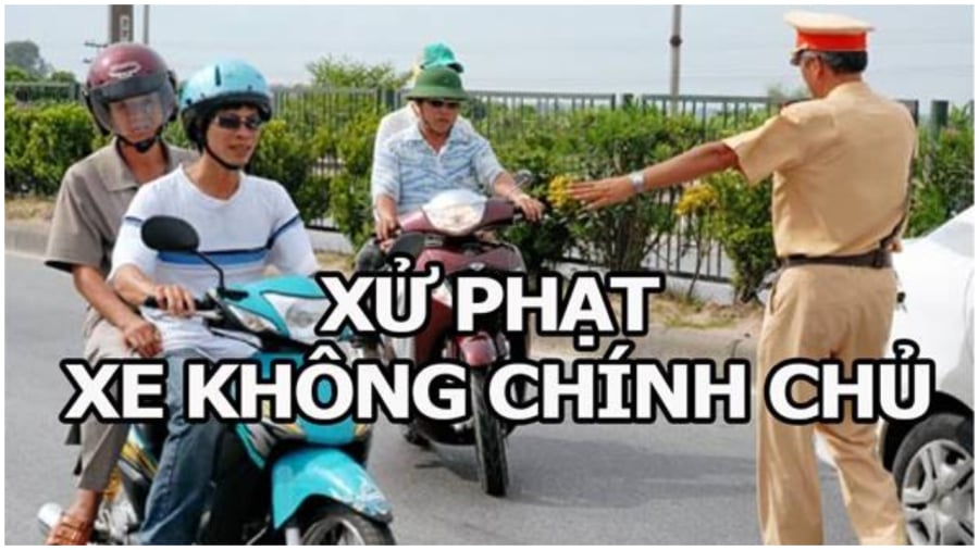 Người đi xe không chính chủ bị tịch thu phương tiện đúng không?